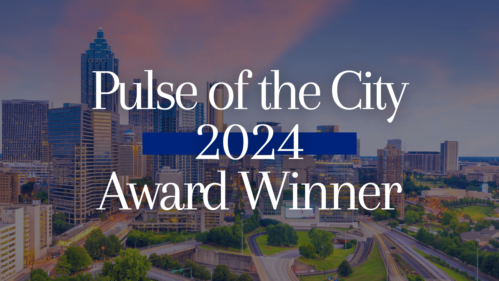 Atlanta Awarded 2024 Pulse of the City News Award for Excellence in Customer Service